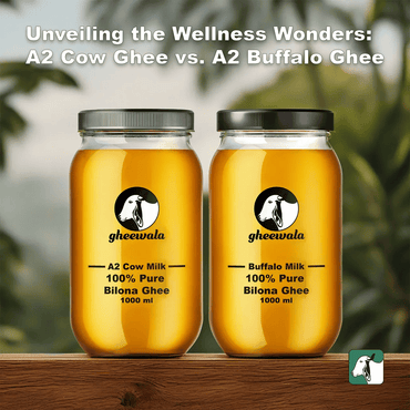 Unveiling the Wellness Wonders: A2 Cow Ghee vs. A2 Buffalo Ghee